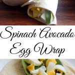 I love the versatility of wraps for breakfast and lunch. One of my favorite hearty and healthy options is this simple Spinach Avocado Egg Wrap. - Teaspoon Of Goodness