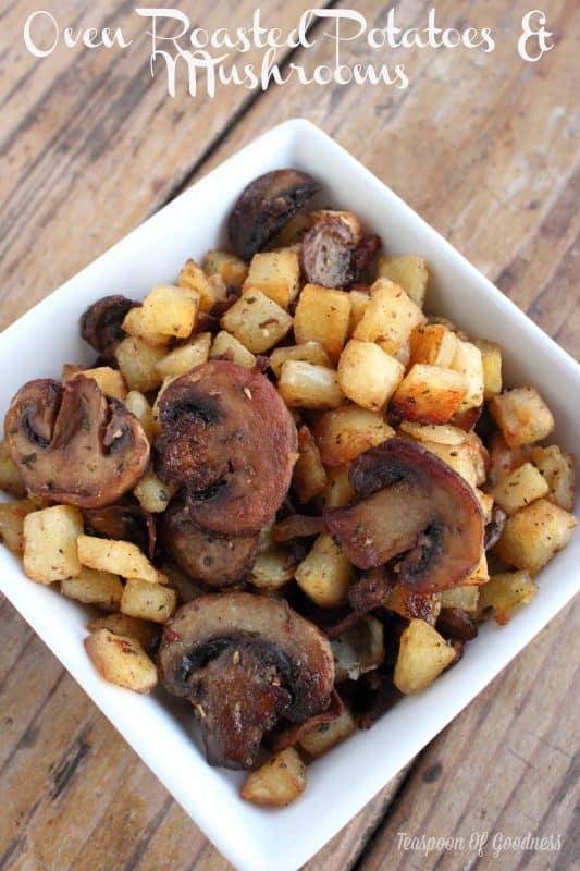 Oven Roasted Potatoes & Mushrooms