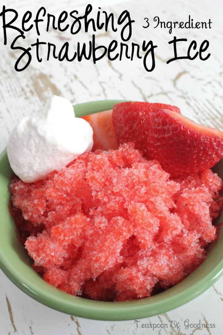 Refreshing Strawberry Ice Recipe Teaspoon Of Goodness
