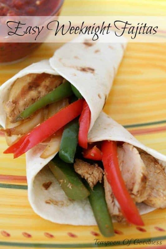 Easy Weeknight Chicken Fajitas Recipe - Teaspoon Of Goodness