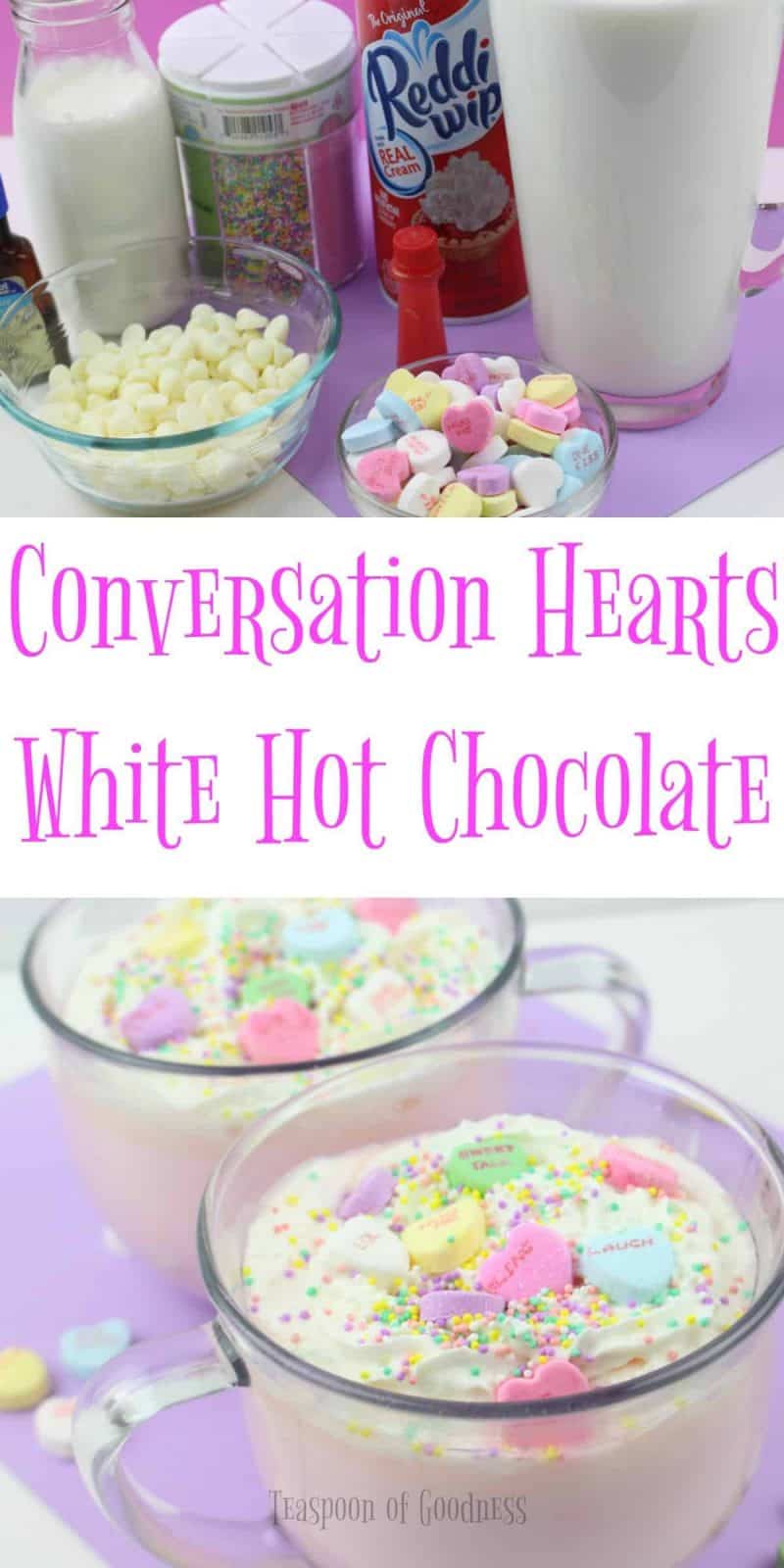 Conversation Hearts Hot Chocolate Recipe | Teaspoon Of Goodness